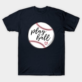 Play Ball, Baseball © Graphic Love Shop T-Shirt